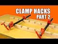 5 Quick Clamp Hacks #2 - Woodworking Tips and Trick