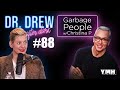 Ep. 88 Garbage People w/ Christina P | Dr. Drew After Dark