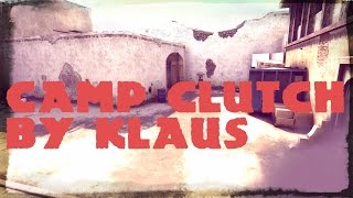 Csgo - Camp Clutch By Klaus