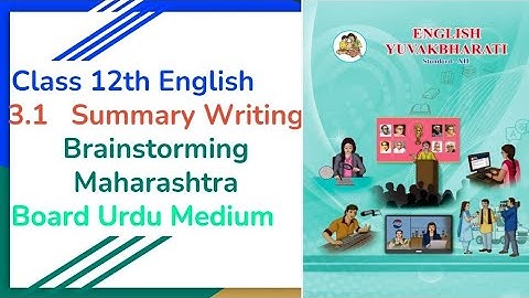 Class 12th English 3.1 Summary Writing Brainstorming Solution Maharashtra State Board Urdu Medium