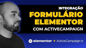 COMO INTEGRAR FORMULÁRIO DO ELEMENTOR COM ACTIVECAMPAIGN