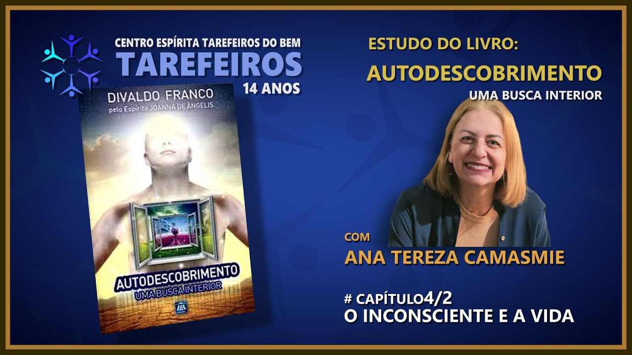 #13 | Capítulo 4/2  - O Inconsiente e a Vida | Ana Tereza Camasmie