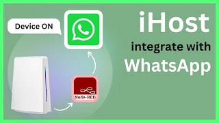 SONOFF iHost: How to receive device status notifications in WhatsApp