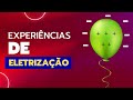 Eletricidade Estática - Experiência do cabelo que levanta (explicação)