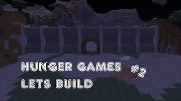 Minecraft Lets Build: Hunger Games Map - S3 E2 - The great Wall of Justin!
