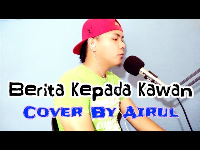 Berita kepada kawan-Ebiet G. Ade (Cover By Airul) class=