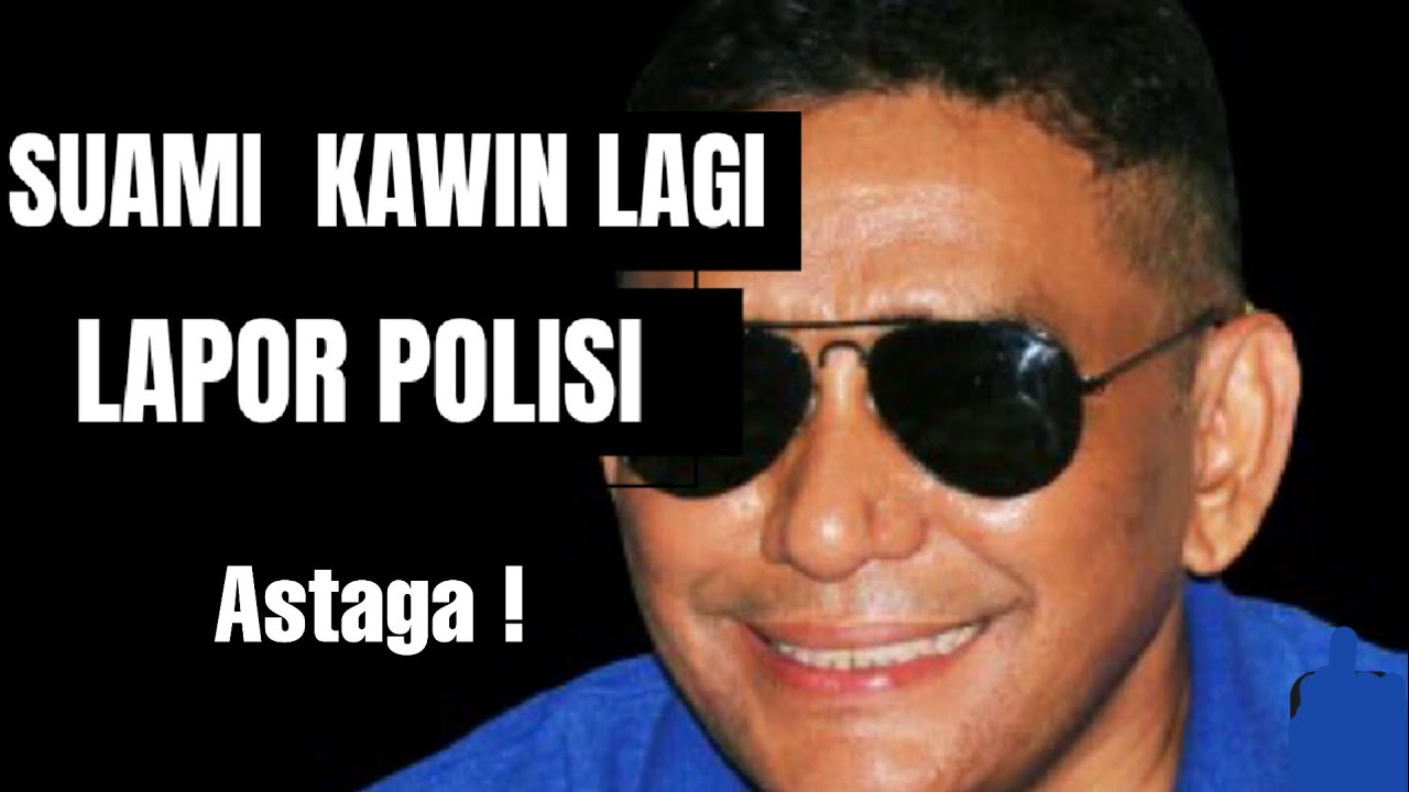 Suami kawin lagi ❗ceraikan saja atau lapor ke Polisi ?