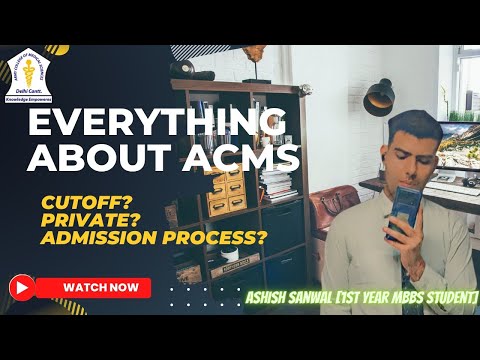 Everything about ACMS||Army College Of Medical Science||Fees? Cutoff? Private?IPU Registration?