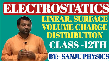 LEC-25 LINEAR, SURFACE AND VOLUME CHARGE DISTRIBUTION