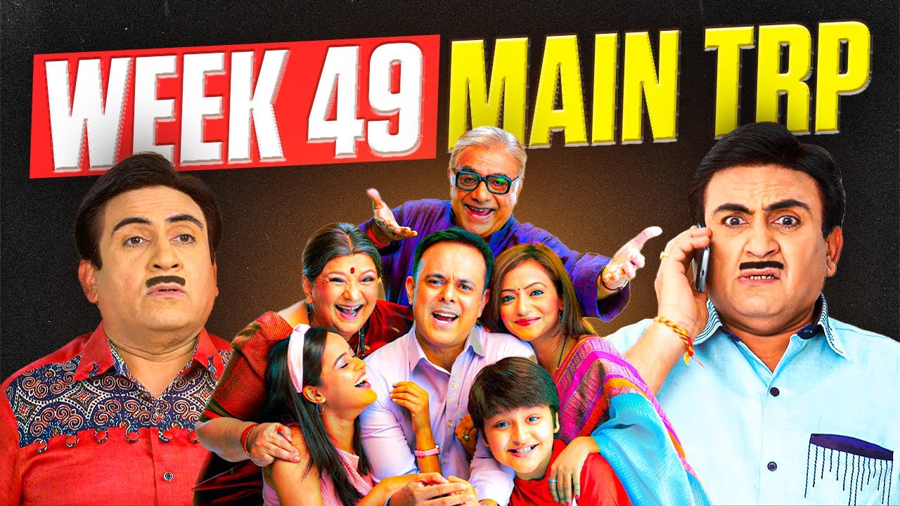 Sab TV: Week 49 TRP! 🔥