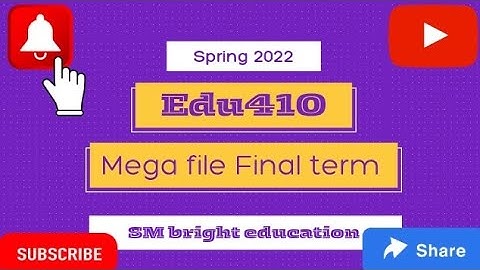 Edu410 ||Finalterm 2022|| important mega solved objective file😍✔️|| 💯%correct solution