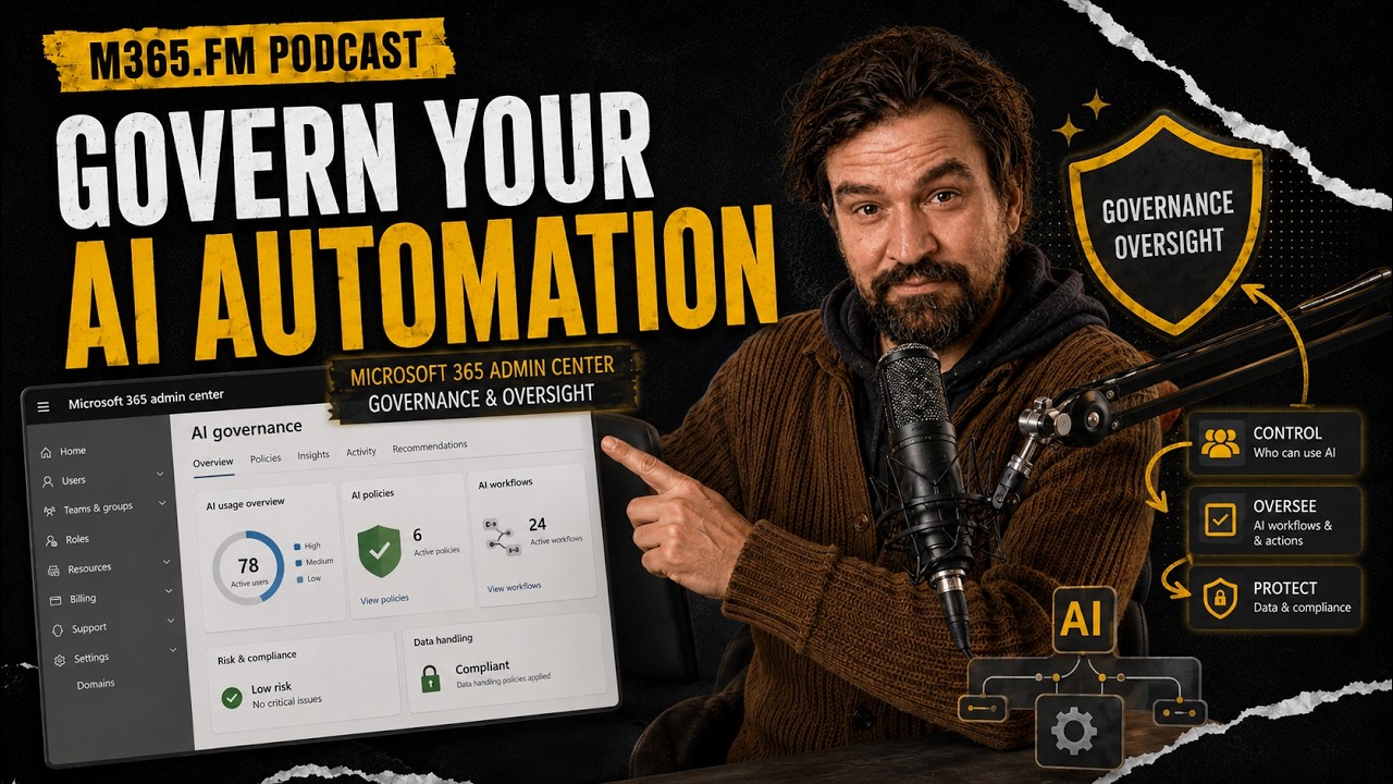 How Microsoft 365 Admin Center Gives You the Governance and Oversight Your AI Automation Needs
