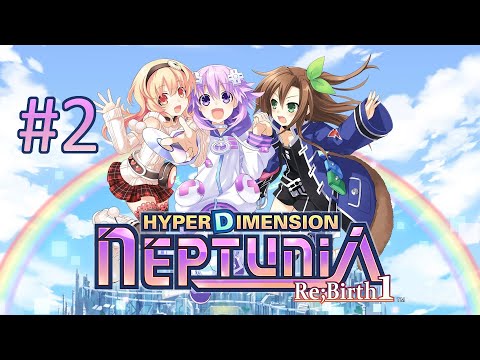 Прохождение Hyperdimension Neptunia Re;Birth1 - Глава 1-2