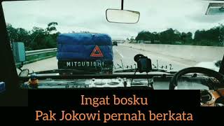 Ingat pesan Pak Jokowi dan tetap semangat buat para sopir☺👋