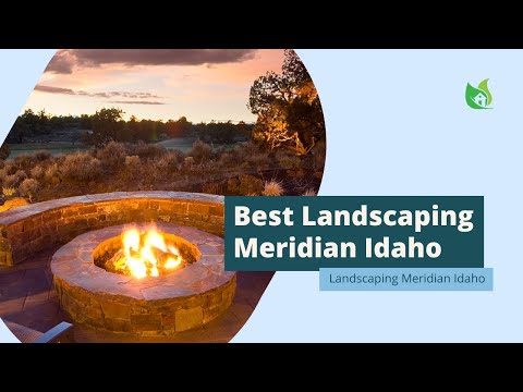 Best Landscaping Meridian Idaho | Landscaper Idaho