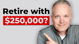 We're 65 With $250,000 — Can We Retire?