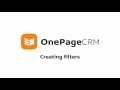 How to create custom filters in your CRM - OnePageCRM