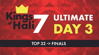 Kings Of Hali 7 Day 3 - Top 32 - Top 8