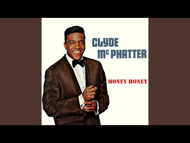 Clyde Mcphatter And The Drifters – Money Honey