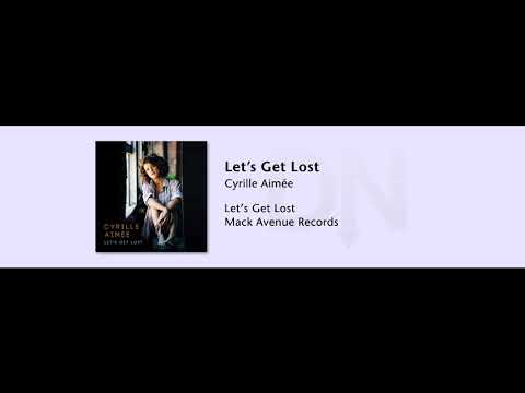 Cyrille Aimee - Let's Get Lost - Let's Get Lost - 07