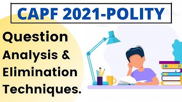 CAPF AC 2021| Polity Question Analysis & Elimination Techniques| CAPF PYQ Analysis| CAPF | CDS| NDA|