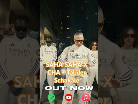 SAHA SAHA X CHA - Tal der Schakale OUT NOW!!