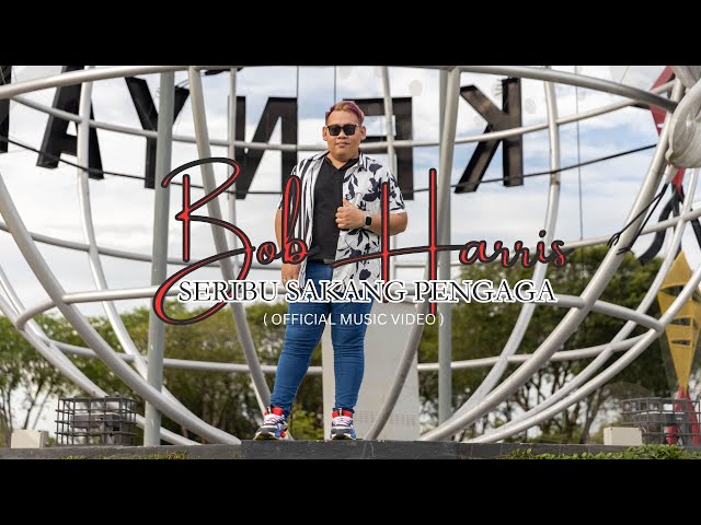 Seribu Sakang Pengaga - Bob Harris  ( Official Music Video ) class=