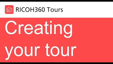 Creating your tour