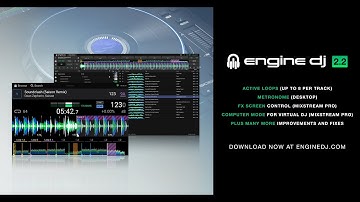 Engine DJ 2.2 Overview | Active Loops, New Mixstream Pro features & more