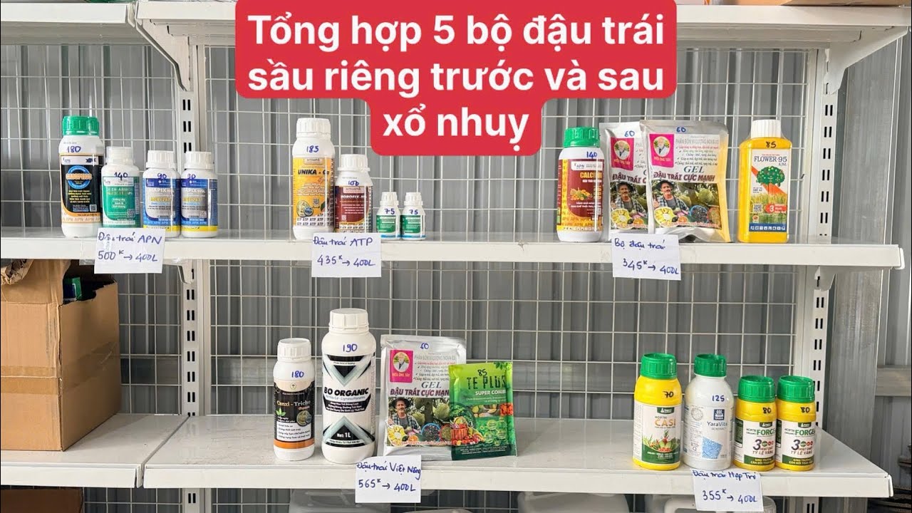 Tổng hợp các BỘ ĐẬU TRÁI, CHỐNG RỤNG giai đoạn trước và sau xổ nhuỵ sầu riêng