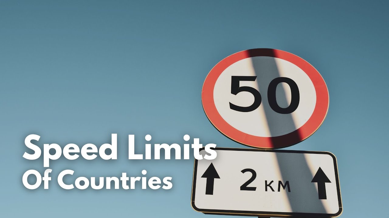 Speed Limits in Kilometers per Hour A Comparison of Countries YouTube