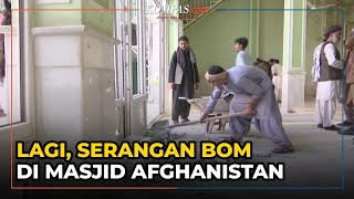 ISIS Klaim Serangan Bom Bunuh Diri di Masjid Afghanistan