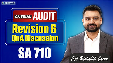 CA Final Audit Revision Session & QnA Discussion-SA 710 for Jan 26 exam & onwards by CA Rishabh Jain