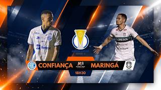 CONFIANÇA X MARINGÁ - Brasileirão Série C #aovivo