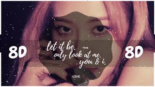 ✨🌹 [8D AUDIO] ROSE - LET IT BE,  YOU & I, ONLY LOOK AT ME  [USE HEADPHONES 🎧] |  블랙핑크 | BLACKPINK