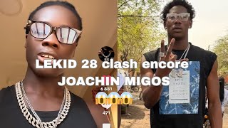 LEKID 28 CLASH ENCORE JOACHIN MIGOS🥵 Lamifa studio plus +