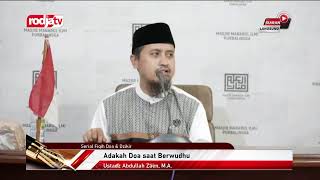 [LIVE] Ustadz Abdullah Zaen, M.A. | Serial Fiqih Doa dan Dzikir No : 212