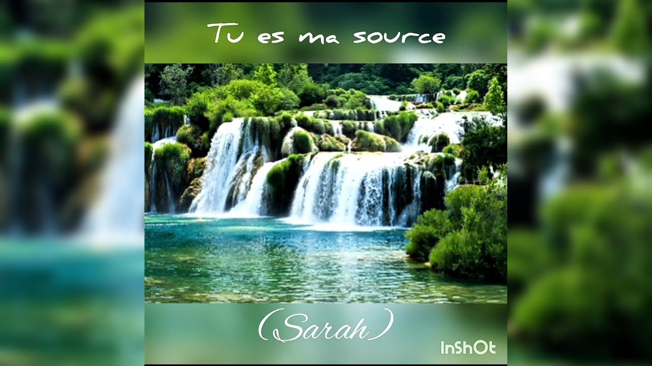 Tu es ma source - Sarah  - Cantique Vie et Lumière