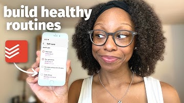Work life balance: How I organize my life + build routines using Todoist