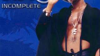 Sisqó - Incomplete (Audio)