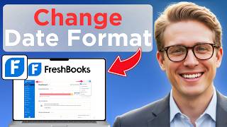How to Change Date Format in FreshBooks (Easy Guide)