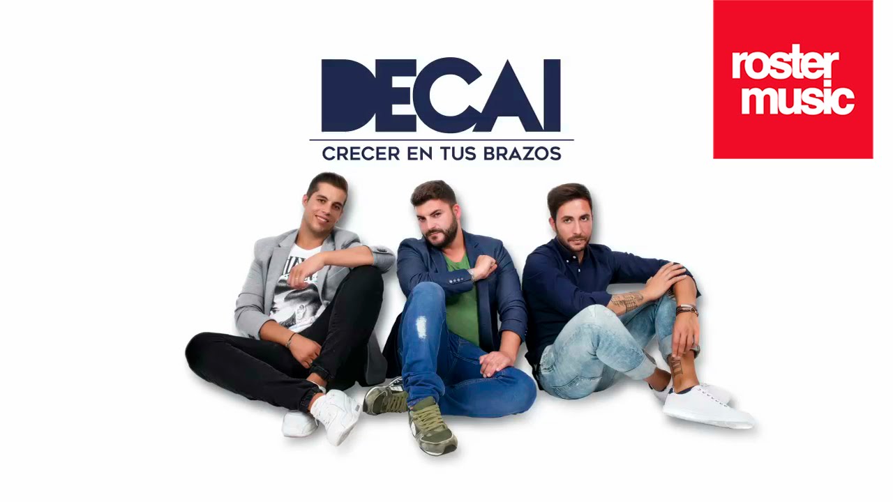 Decai "Crecer En Tus Brazos" (Con Letra)