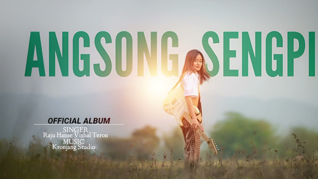 Asong sengpi Karbi new official album Vishal Teron Raju Hanse