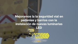 Apostamos por mejorar la seguridad vial con la instalación de nuevas luminarias LED