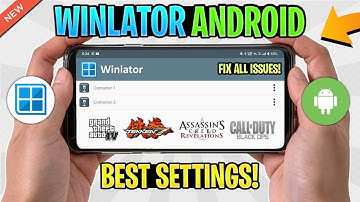 NIEUW Winlator Android Beste Instellingen | Los lag en alle problemen op! Krijg betere FPS