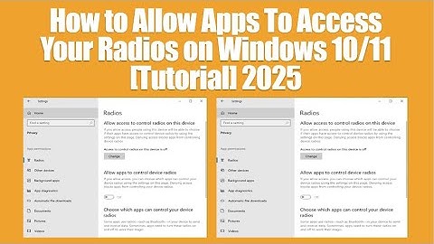 How to Allow Apps To Access Your Radios on Windows 10/11 [Tutorial] 2025