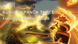 Kung Fu Panda 3 explained in Manipuri