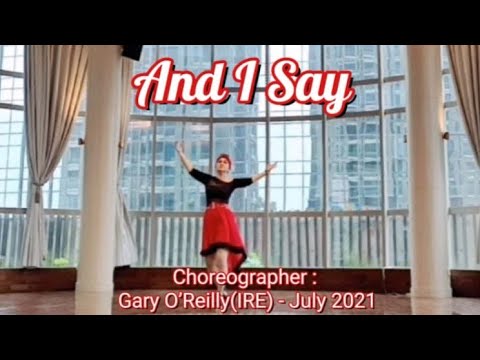 And I Say - Linedance, Choreographed by Gary O’Reilly(IRE)