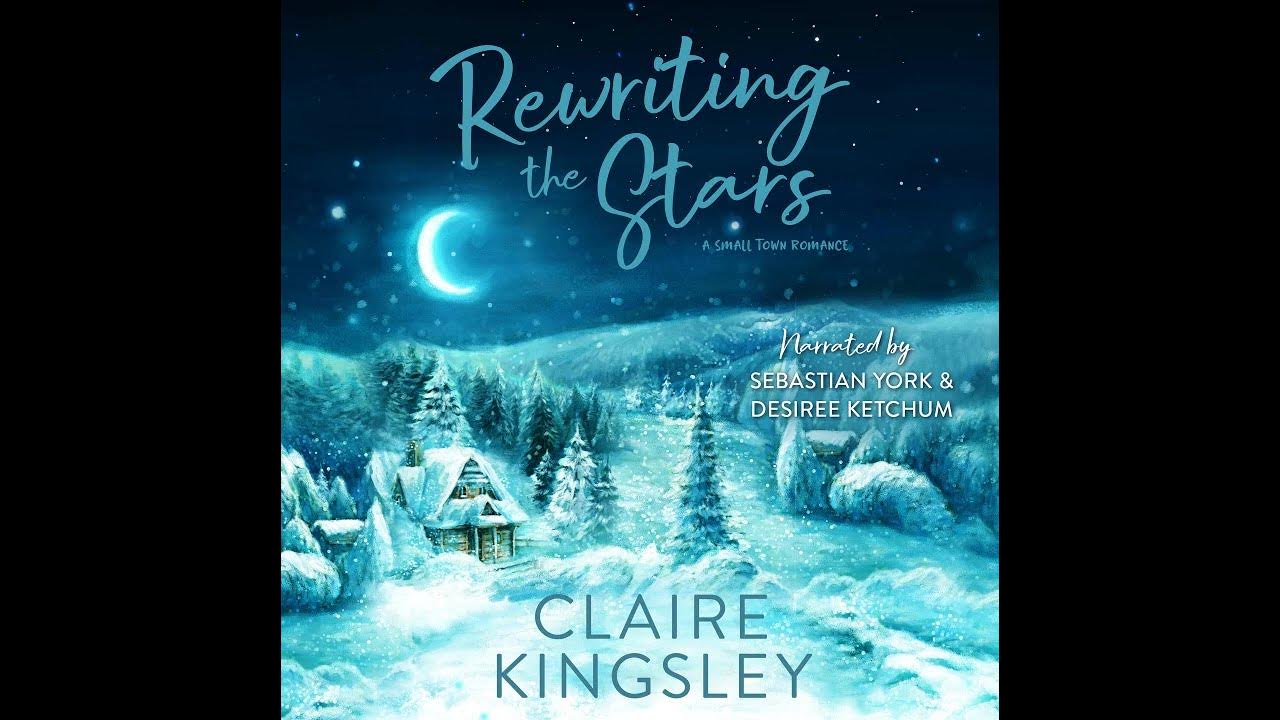 rewriting-the-stars-by-claire-kingsley-audio-sample-youtube