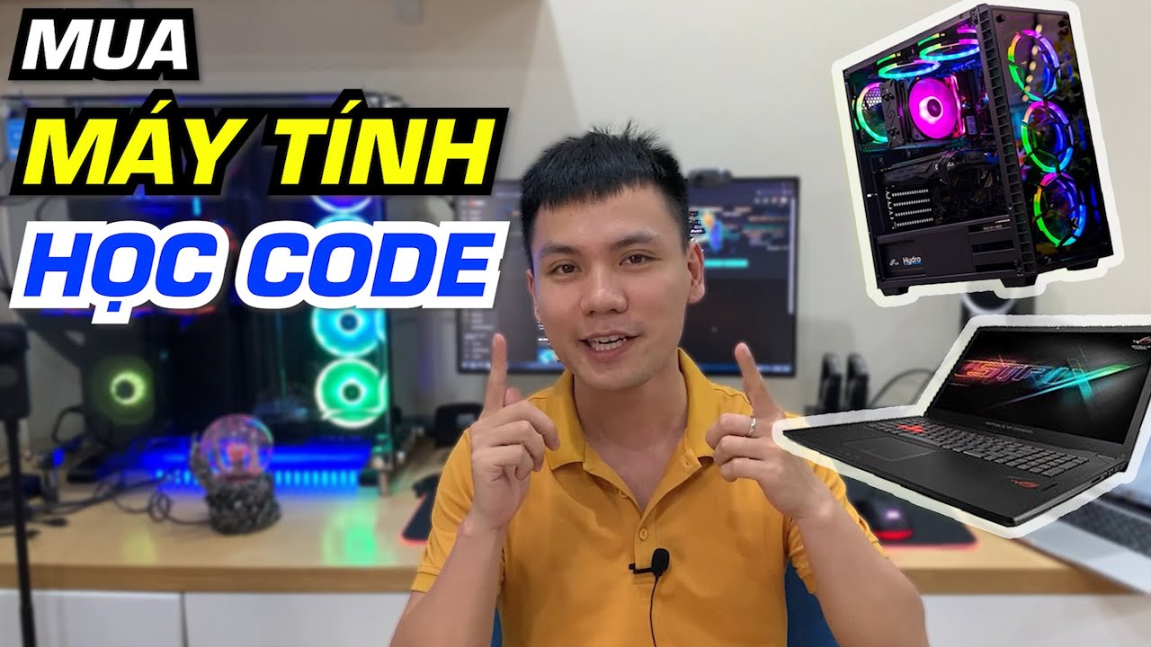 Sắp đi học lập trình, nên chọn mua máy tính nào? | Vũ Nguyễn Coder ...
